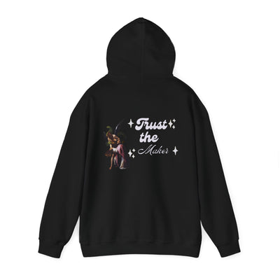 Trust The Maker Hoodie